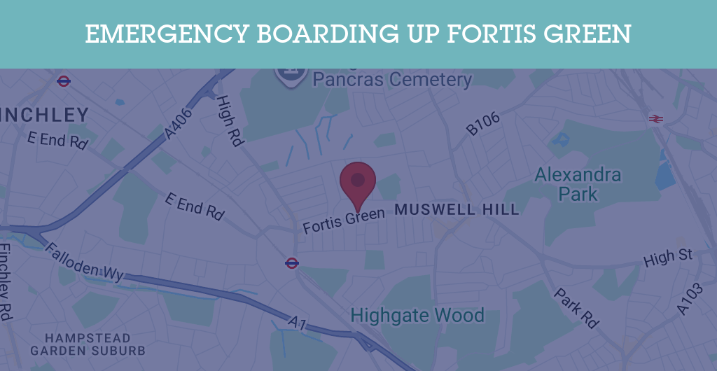Emergency Boarding Up Services in Fortis Green - N postcode