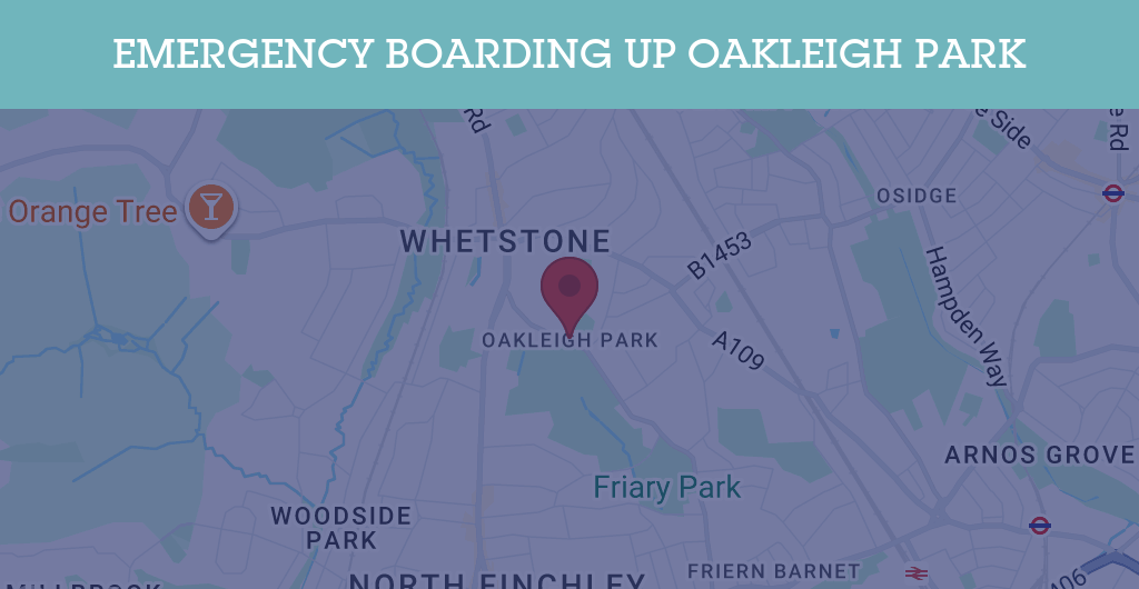 Emergency Boarding Up Services in Oakleigh Park - N postcode