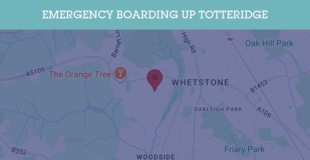 Emergency Boarding Up Services in Totteridge - N postcode